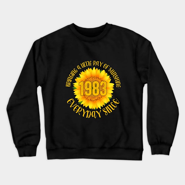 40th Birthday - Bringing A Little Ray Of Sunshine Since 1983 Crewneck Sweatshirt by Kudostees